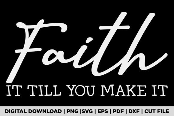 FAITH IT TELL YOU MAKE IT T-Shirt Design Review