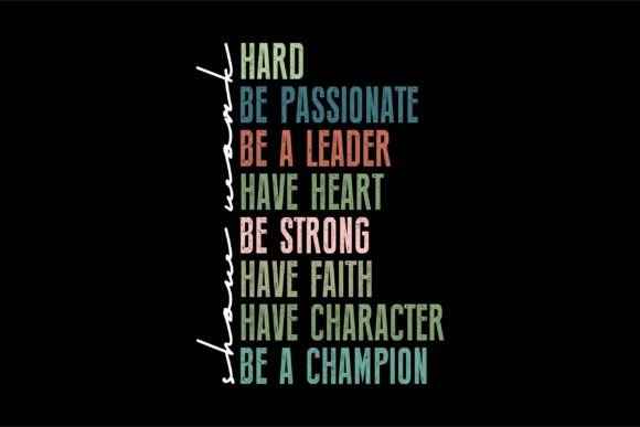 Show Work Hard Be Passionate Be a Leader Embroidery Review